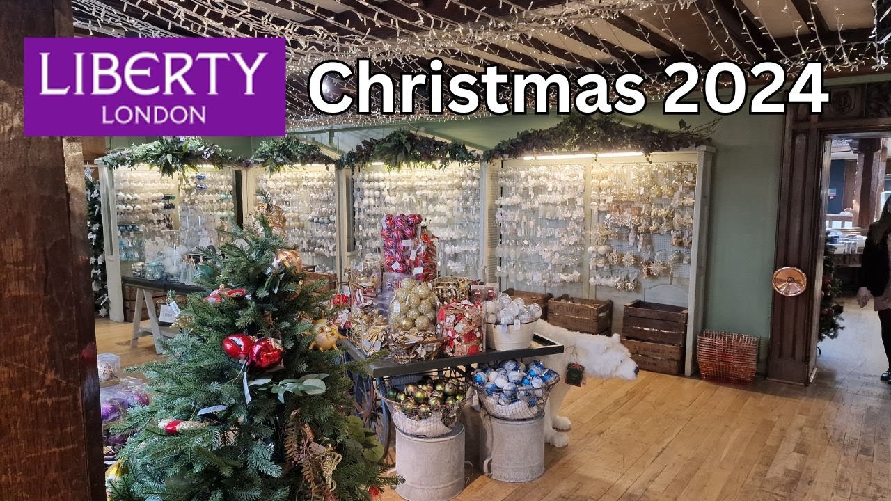 The Wonderful World Of Liberty - Christmas 2024 🎅🎄