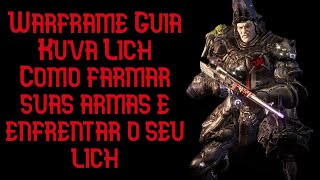 Guia do Kuva Lich - Como farmar armas Kuva e efêmeras - Warframe