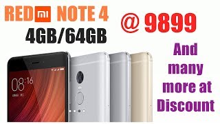 REDMI Note 4 with 4GB RAM 64GB variant @9899 and many more