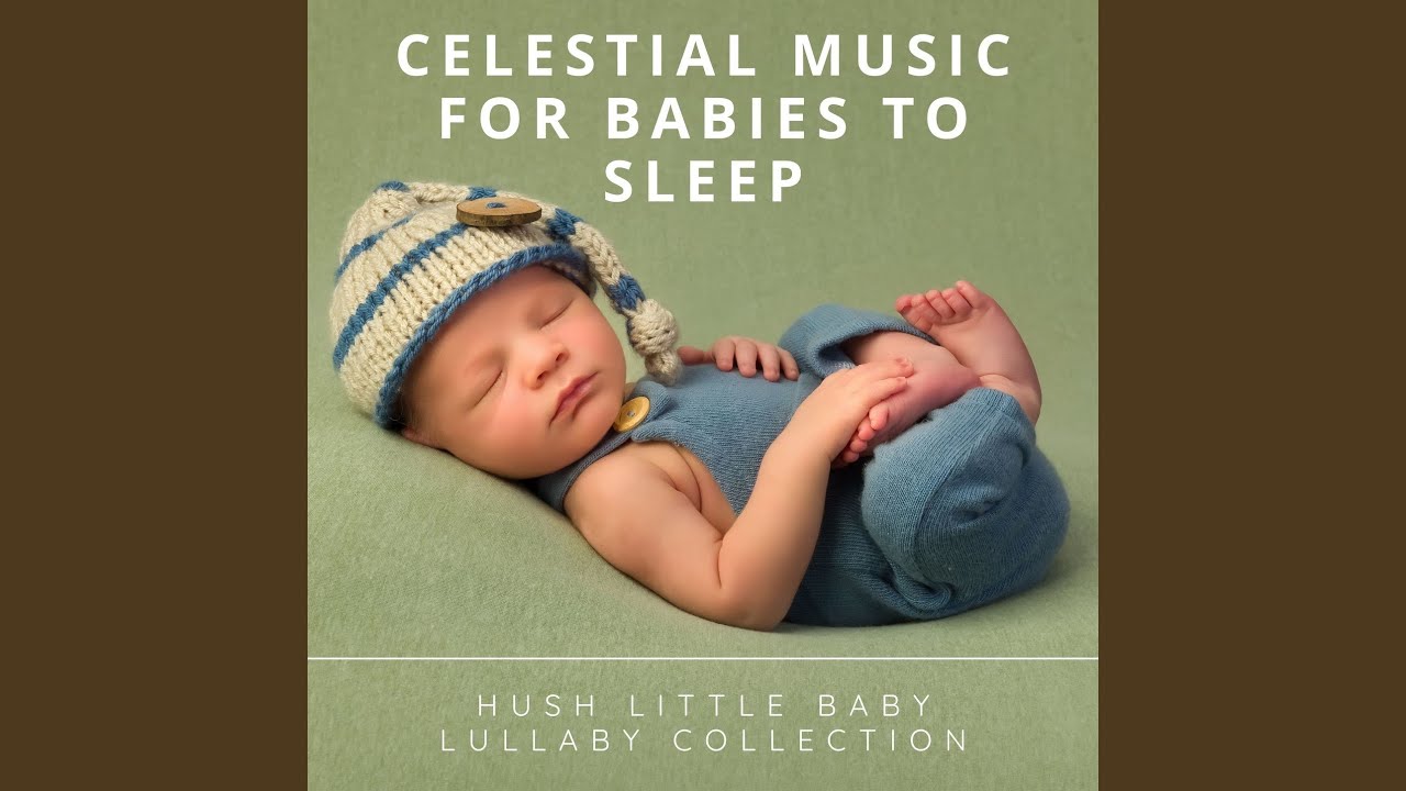 Celestial Music for Babies to Sleep