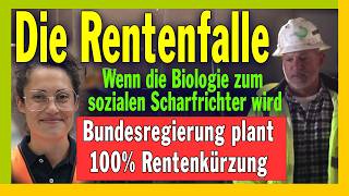 Die Bundesregierung plant 100% Rentenkürzung – Wenn die Biologie zum sozialen Scharfrichter wird