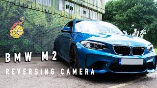 BMW M2 Reversing Camera Install Bmw M2 Reversing Camera Install Guide