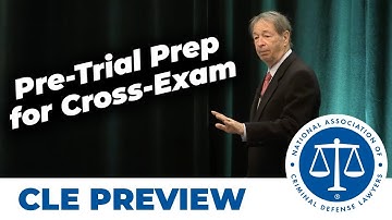Pozner on Cross: Pre-Trial Preparation for Cross-Examination
