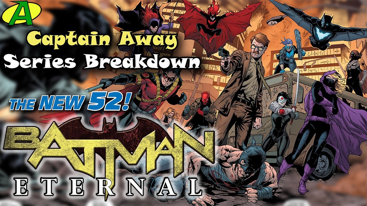 Batman Eternal (New 52) SERIES BREAKDOWN - YouTube