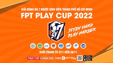 🔴TRỰC TIẾP: ĐH NÔNG LÂM TP.HCM - ĐH SÀI GÒN | GIẢI BÓNG ĐÁ 7 NGƯỜI SINH VIÊN – FPT PLAY CUP