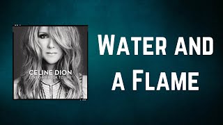 Céline Dion - Water And A Flame 