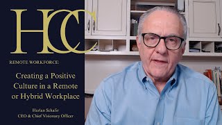 Remote Workforce: Creating a Positive Culture in a Remote or Hybrid Workplace