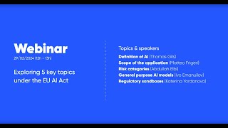 Webinar: Exploring 5 Key Topics under the EU AI Act - Part 1