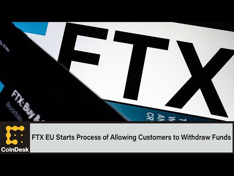 FTX EU Starts Process of Allowing Customers to Withdraw Funds