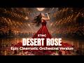 DESERT ROSE Sting Epic Cinematic Orchestral Version Orchestral Empire 