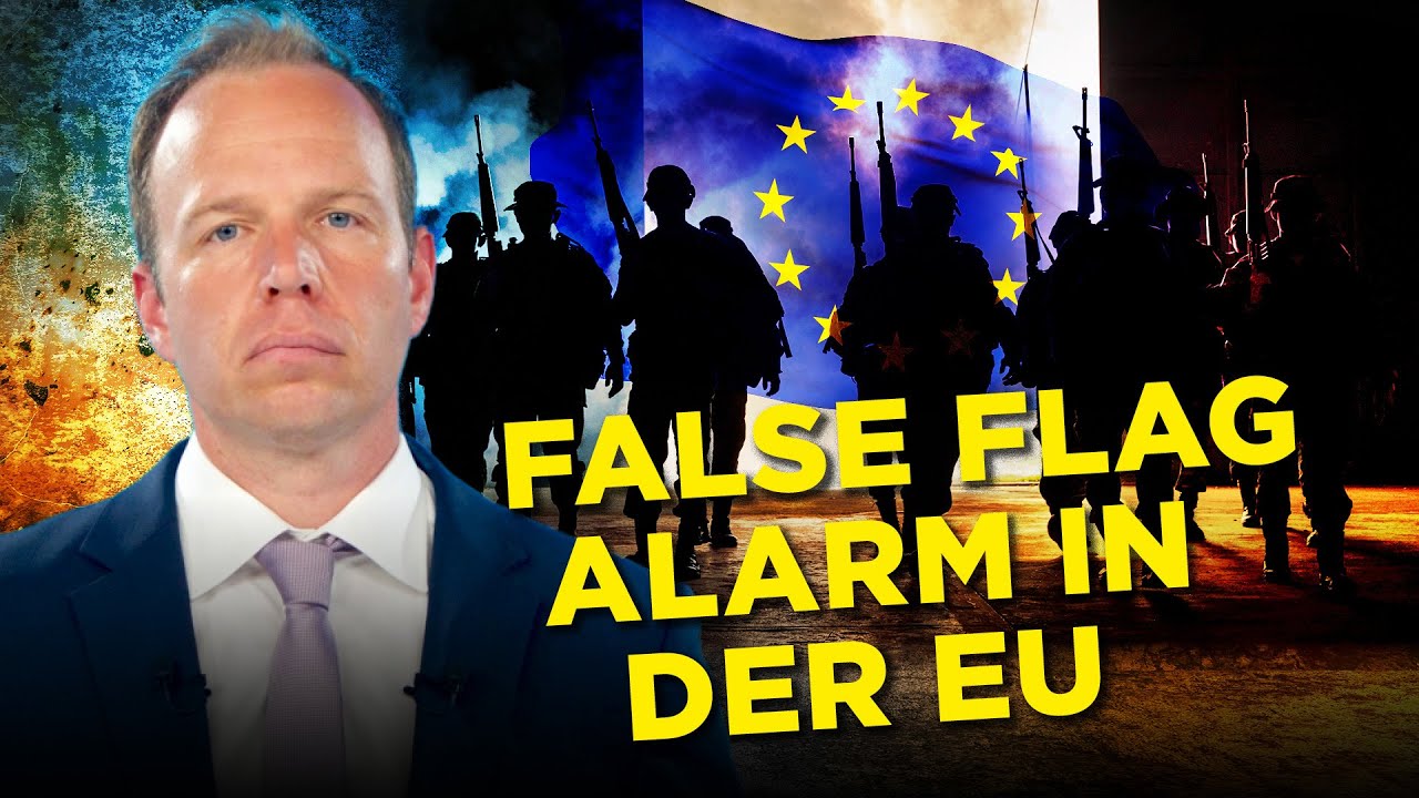 False-Flag-Alarm: Der EU-Krieg gegen Russland wird mit Lügen beginnen