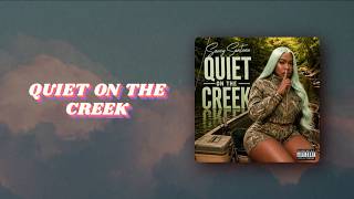 Saucy Santana - Quiet on the Creek [Lyric Video]