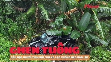 Đầu độc người tình rồi cho xe lao xuống đèo Bảo Lộc | Báo Phụ Nữ