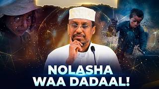 Sheikh Mustafe:- Nolasha Waa Dadaal | Muxaadaro Qiimo badan