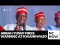 Governor Abbah Yusuf Fires Warning At Kwankwaso 