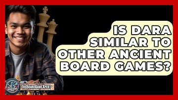 Is Dara Similar To Other Ancient Board Games? - The Board Game Xpert