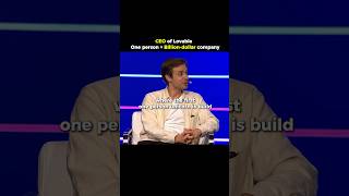 One person can now build a billion dollar company (CEO of Lovable)