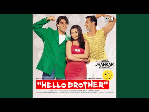 Hello Brother Jhankar