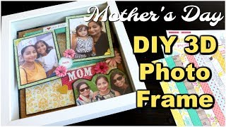 Mother's day 2018 Gift Idea | DIY 3D Photo Frame or Shadow Box | Handmade Craft screenshot 3