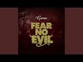 Fear no evil