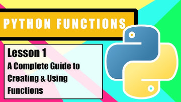 Python FUNCTIONS for Beginners - Lesson 1 - A Complete Guide to Creating and Using Functions
