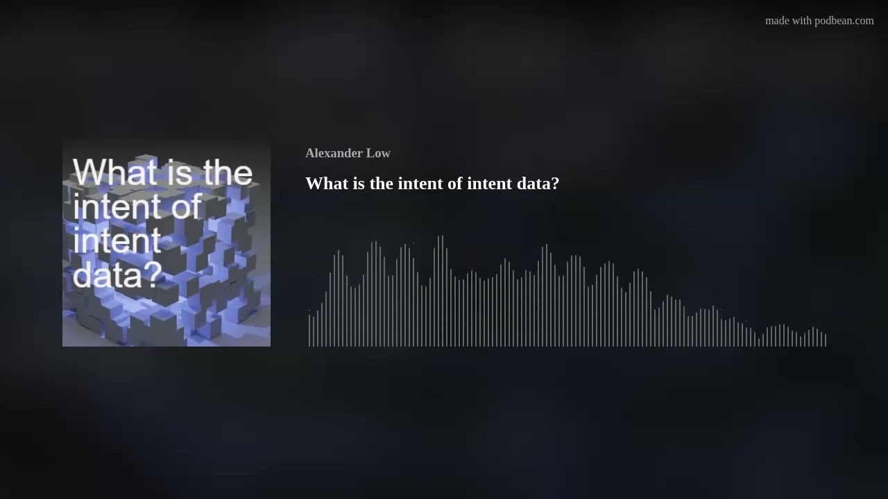 What is the intent of intent data?