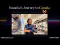 Sasanka's journey to Canada