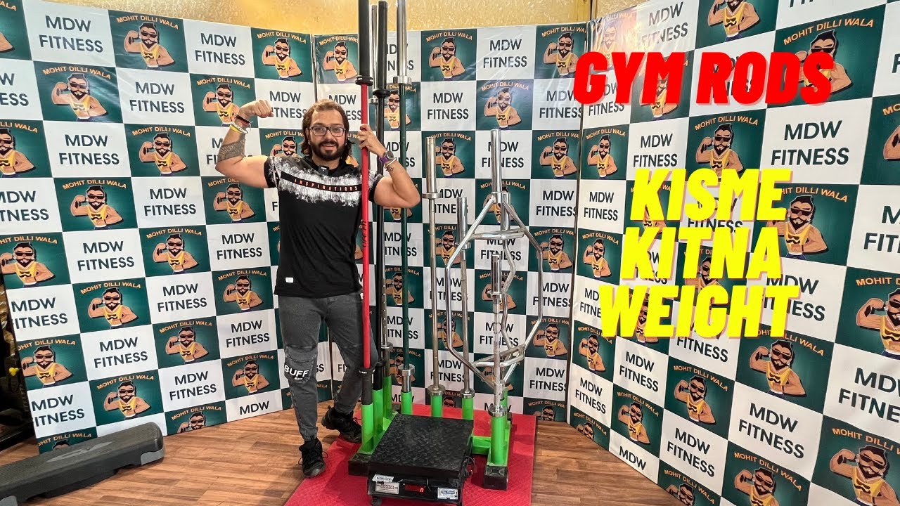Gym Rods - Kisme kitna weight???