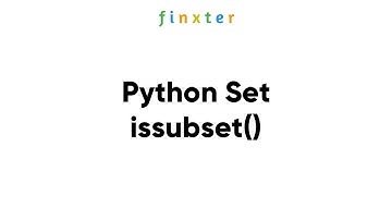 Python Set issubset() - Examples, Explanation, Runtime