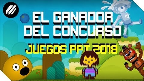 "Ganador del Concurso"_Juegos PPT 2018