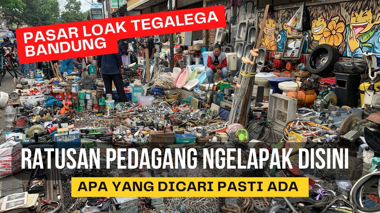 pasar-loak-tegalega-bandung-babe-surganya-barang-bekas-1-youtube