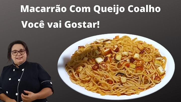Macarrão com Queijo Coalho - Você vai Gostar