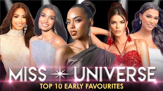 Miss Universe 2024 - Top 10 EARLY FAVOURITES 👑