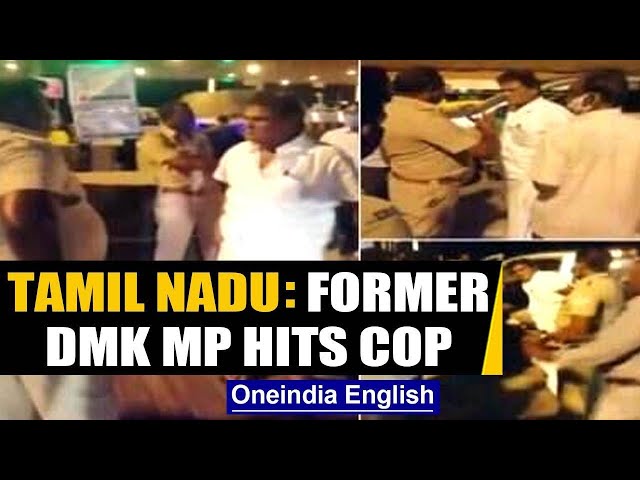 Tamil Nadu: Former DMK MP hits Cop when he sought an E-pass under lockdown guidlines | Oneindia News class=