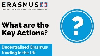 Erasmus+ Key Actions