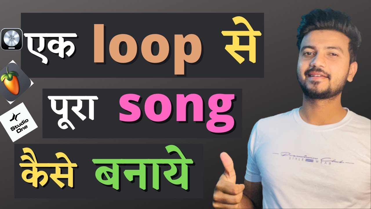 How To Turn Your Loop Into A Song | Loop Se Pura Song Or Beat Kese ...