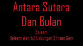 Saleem, iklim-antara sutera dan bulan