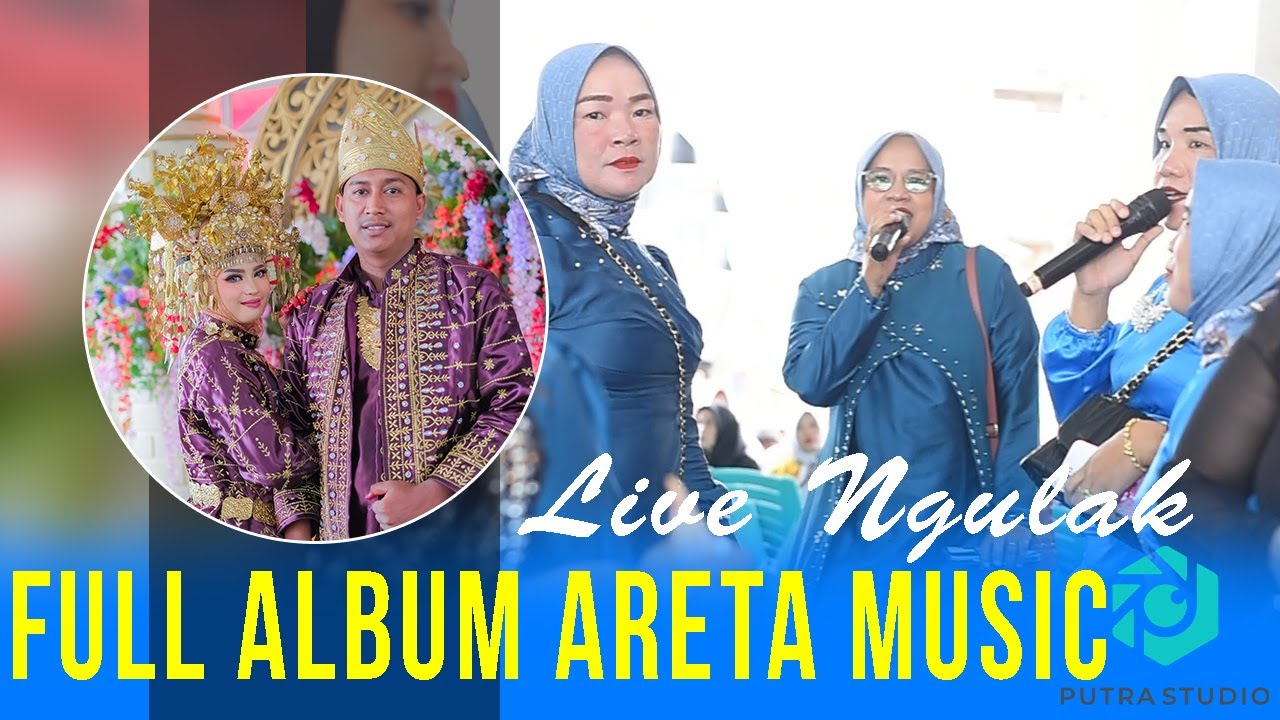 Full album OM ARETA MUSIC || PUTRASTUDIO || Acara Bpk Muhammad kelurahan ngulak 1