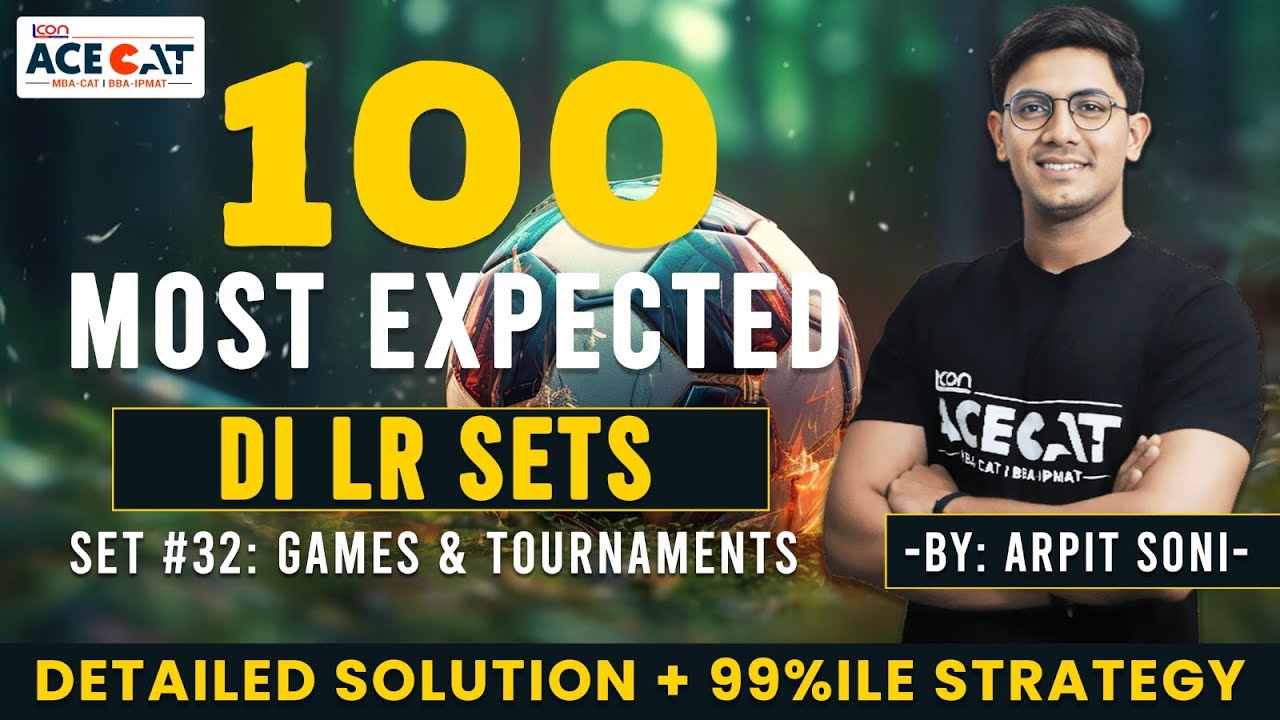 CAT 2025 DI LR: Solving 100 Most Expected DILR Sets with Arpit Sir ...