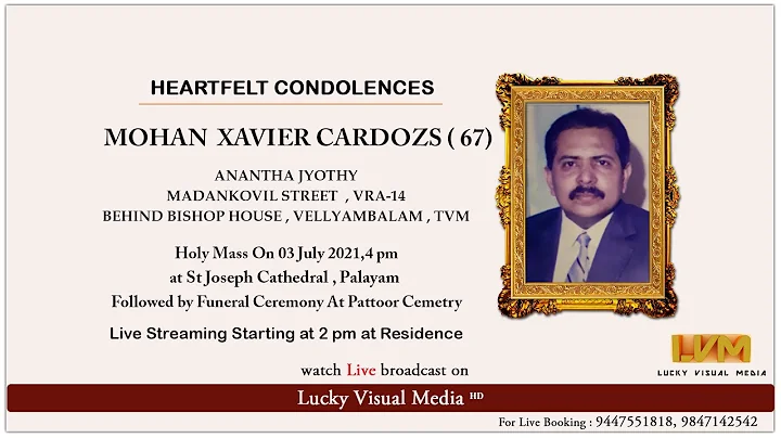 Funeral Live | MOHAN  XAVIER CARDOZS ( 67) | ANANTHA JYOTHY | Lucky Visual Media