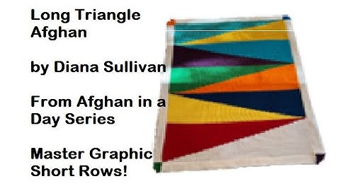 Long Triangles Graphic Design with Short Rows by Diana Sullivan