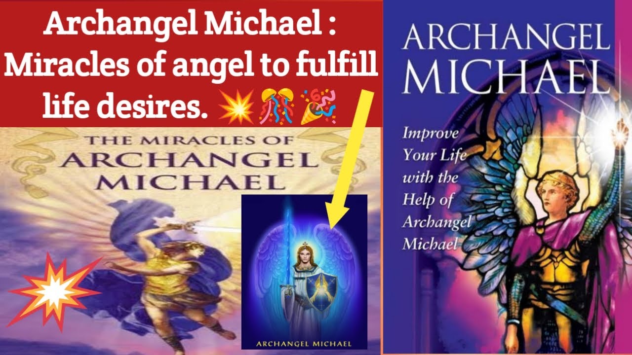 Archangel Michael/Miracles of angel to fulfill life desires. #
