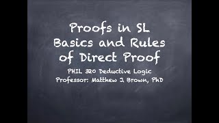 Proofs in SL: Basic Concepts and Rules of Direct Proof