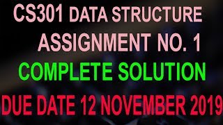 CS301 100% correct and final solution assignment no 1 fall 2019