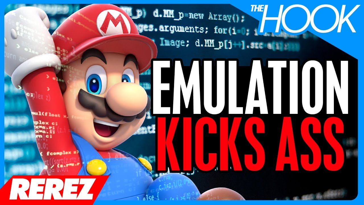 Emulation Kicks Ass - The Hook - Rerez - Our case for why Emulation is amazing and is the future of gaming history.
