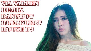 Via Vallen - Sayang Remix Dangdut Breakbeat House