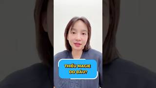 Cảnh Báo Nguyên Nhân Thường Gặp Gây Thiếu Hụt Magie