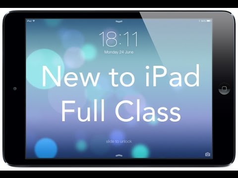 New to iPad - Full Class - iOS 7 Version