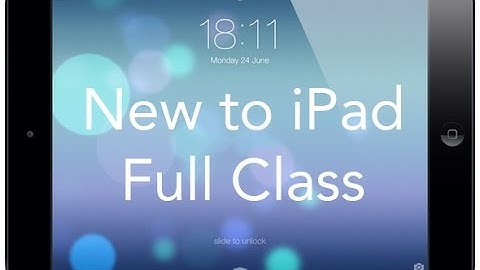 New to iPad - Full Class - iOS 7 Version
