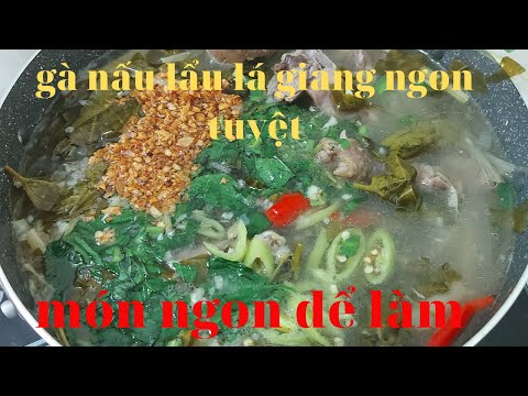 Cách nấu gà lá giang - Cách Nấu Lẩu Gà Lá Giang,Món Ngon Cho Gia Đình